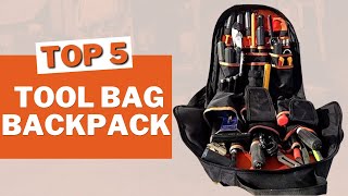 Top 5 Tool Bag/Rucksacks/backpack in 2023