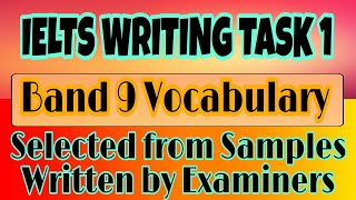 IELTS Academic Task 1 Band 9 Vocabulary