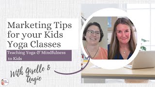 Marketing Tips for your Kids Yoga Classes - Kids Yoga Stories Interview