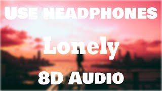 Speaker Knockerz - Lonely (8D AUDIO)🎧 [BEST VERSION]