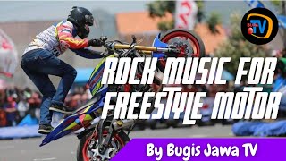 ROCK MUSIC FOR FREESTYLE MOTOR