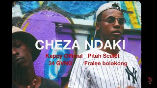 Kappy X Wakali wao(Pitah Scarlet) X 34 GVNG X Fralee Boloking - Cheza Ndaki (official video)