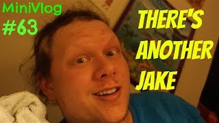 MiniVlog#63-THERE'S ANOTHER JAKE