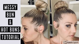 Messy Bun Tutorial | Hot buns Tutorial | Easy Updo | 5 Min Hair