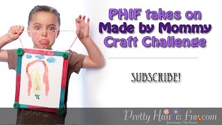 Pretty Hair is Fun Takes on the May Made By Mommy Craft Challenge!