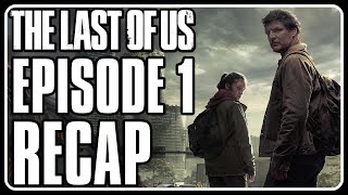 The Last of Us | Episode 1 Recap & Review | "When You're Lost in the Darkness"