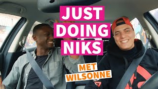 JUST DOING NIKS MET WILSONNE AFLEVERING 4