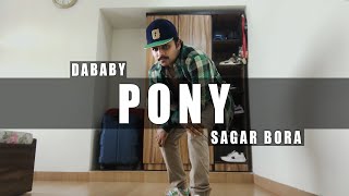 DABABY - PONY || Sagar Bora Choreography