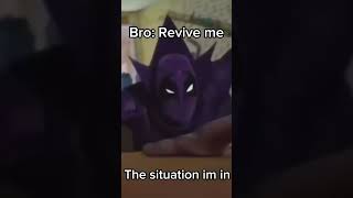 Bro revive me #funny #memes