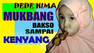 Dede Hima MUKBANG Bakso Sampe Kenyang