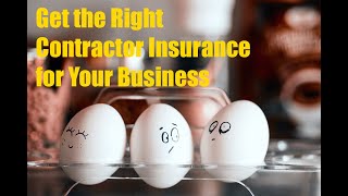 Get the Right Contractor Insurance for Your Business