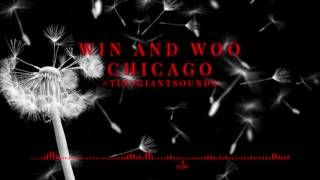 Win and Woo x Bryce Fox - Chicago