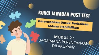 Kunci Jawaban Post Test Pelatihan Mandiri Modul || Bagaimana Proses Perencanaan dilakukan