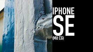 iPhone SE Video Test! - Mit CG (deutsch) [4K]