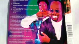 Frankie Knuckles Featuring Adeva -- Whadda U Want (From Me) (K-Klass Mix)