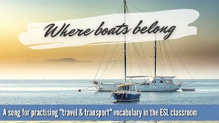 Practise the topic of transport & travel with this fun ESL song!