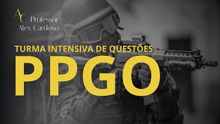 TURMA INTENSIVA DE QUESTÕES PPGO - DIREITO ADMINISTRATIVO + LEGISLAÇÕES