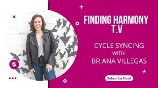 Finding Harmony T.V with Briana Villegas