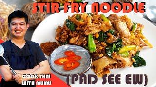 Stir Fry Noodle (Pad See Ew Mu ผัดซีอิ้วหมู| Cook Thai with Mumu