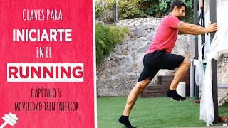 Cómo iniciarse en el running: Trabajo de tren inferior | Capítulo 5