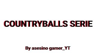 COUNTRYBALLS SERIE INTRO