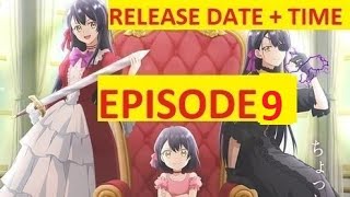 I'll Become a Villainess That Will Go Down in History anime episode 9 release date and time