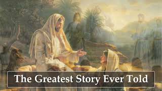 The Greatest Story Ever Told | Intro