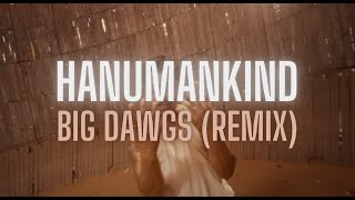 Hanumankind – Big Dawgs (REMIX)