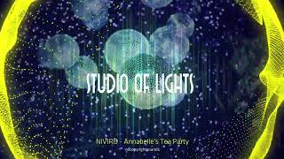 NIVIRO - Annabelle's Tea Party - Mixed by  STUDIO OF LIGHTS