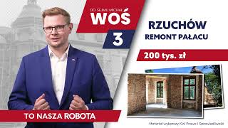 Do Sejmu Michał Woś - miejsce numer 3 - Rzuchów gm. Kornowac) - remont pałacu