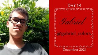 Day 18: Guest Colorist Video Calendar 2021: Gabriel @gabriel_colors