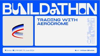 TRADING with Aerodrome: Onchain Summer Buildathon