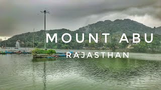 Mount Abu Rajasthan | Sirohi Hill Station  |Mt Abu  Rajasthan | India |