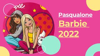 PASQUALONE 2022 Barbie