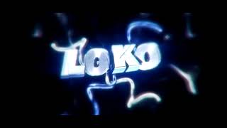 INTRO LOKO =D