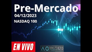 🟢 ANÁLISIS 🟢 PRE - MERCADO 🟢 FUTURO-CFD NASDAQ 100 📊📊 04/12/2023