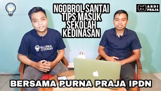 Ngobrol Santai Bahas Tips Masuk Sekolah Kedinasan