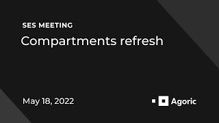 SES Meeting: Compartments refresh