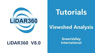 LiDAR360 V8 - Forestry | Viewshed Analysis LiDAR Software Tutorial