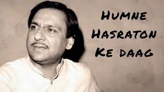 Ghulam Ali "Humne Hasraton Ke Daag"