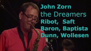 John Zorn - The Dreamers live Moers 2006