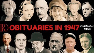 Obituaries in 1947-Famous Celebrities/personalities we have Lost in 1947-EP 1-Remembrance Diaries