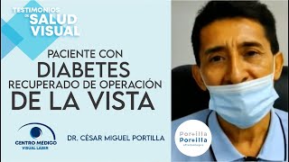 Testimonio de Paciente con Diabetes recuperado de operación de la vista