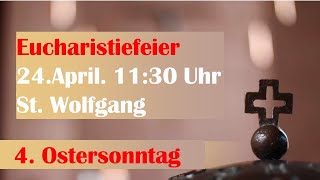 4. Ostersonntag 11.30 Uhr | St. Wolfgang