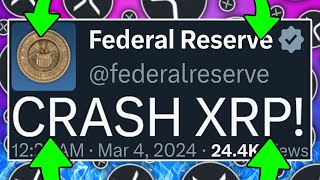 US FEDERAL RESERVE: F*CKING CRASHING XRP PRICE!!! - RIPPLE XRP NEWS TODAY