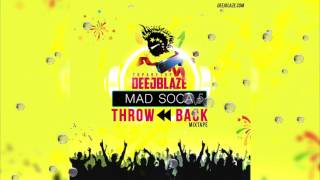 DEEJBLAZE MAD SOCA v5 MIXTAPE THROWBACK