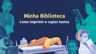 Minha Biblioteca: como imprimir e copiar textos