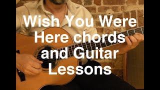 Wish You Were Here Chords and Guitar Lessons