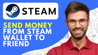 How to Send Money From Steam Wallet to Friend (2024) Quick and Easy