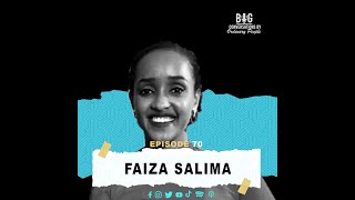 Episode 70: Faiza Salima